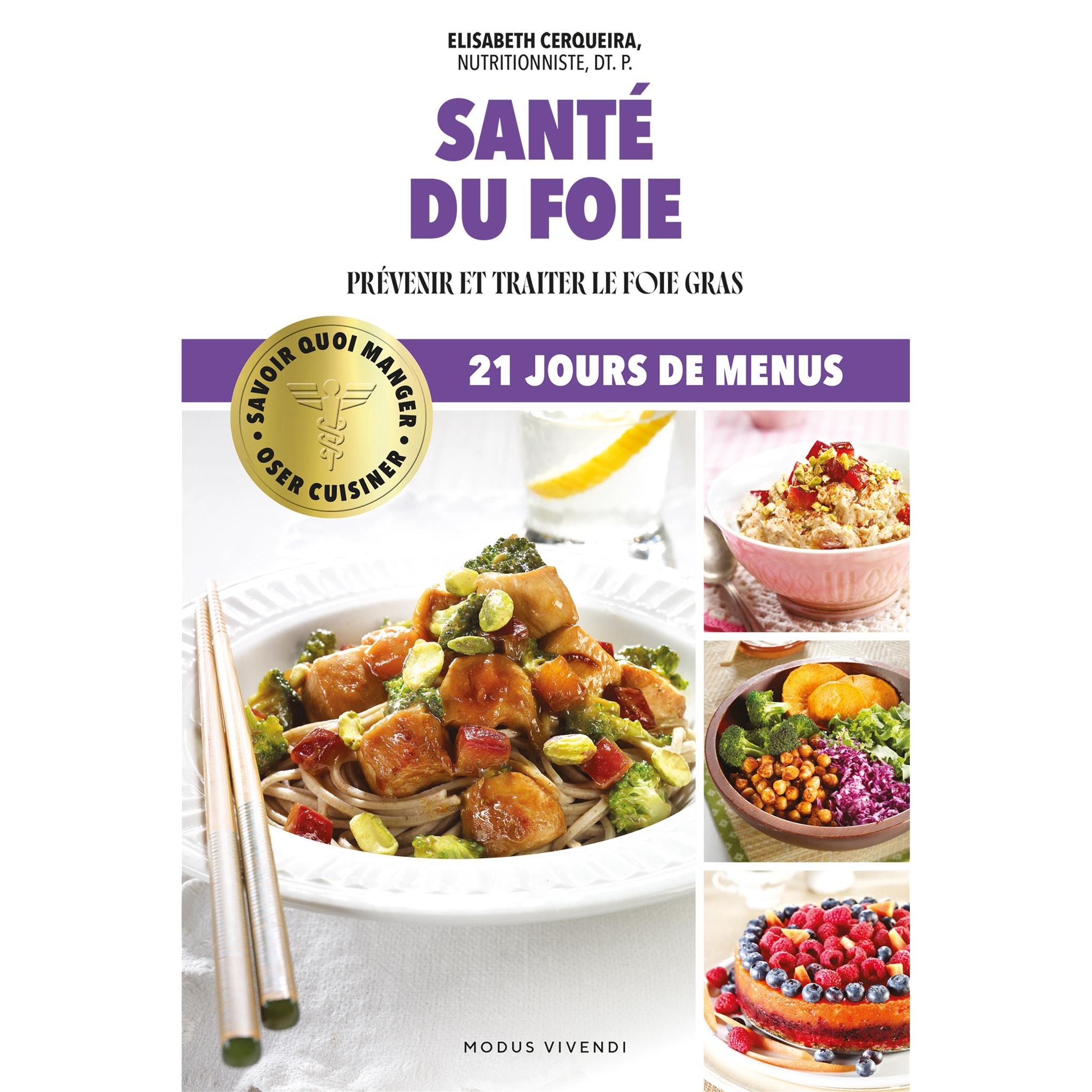 Oser cuisiner - Santé du foie - Modus Vivendi Ed. - Livre de cuisine - - La Guilde Culinaire