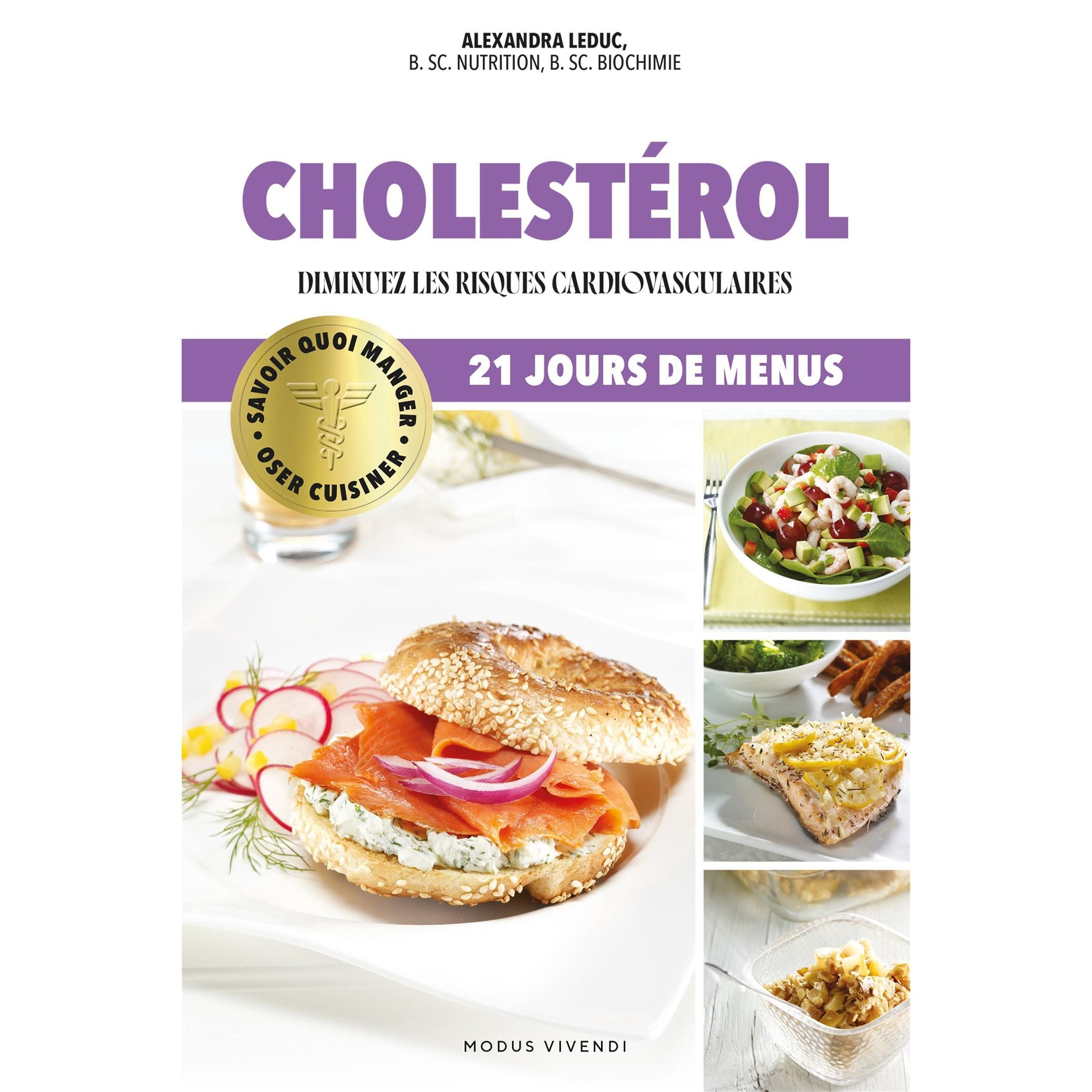 Oser cuisiner - Cholestérol - Modus Vivendi Ed. - Livre de cuisine - - La Guilde Culinaire