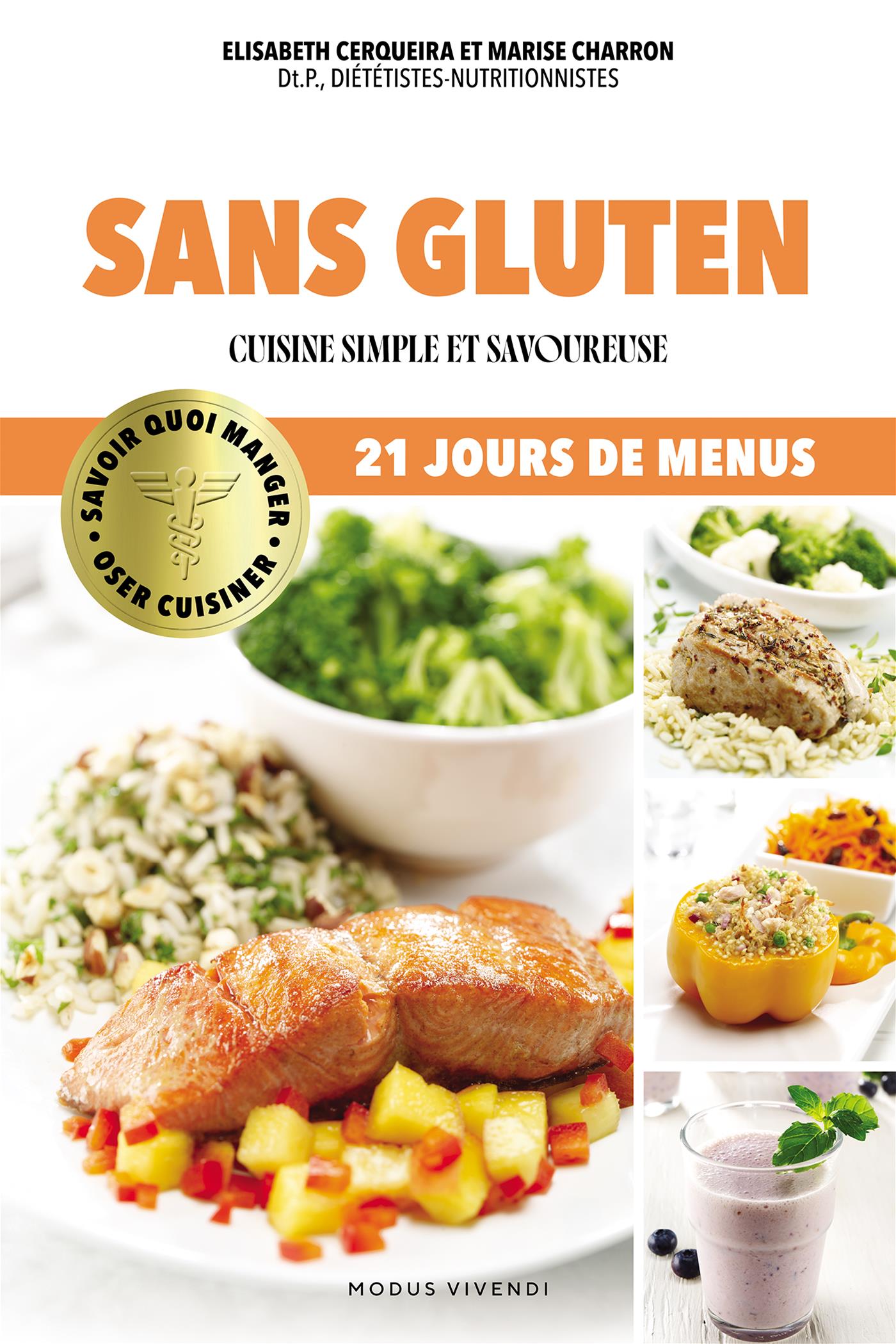 Oser cuisiner - Sans gluten : Cuisine simple et savoureuse - Modus Vivendi Ed. - Livre de cuisine - - La Guilde Culinaire