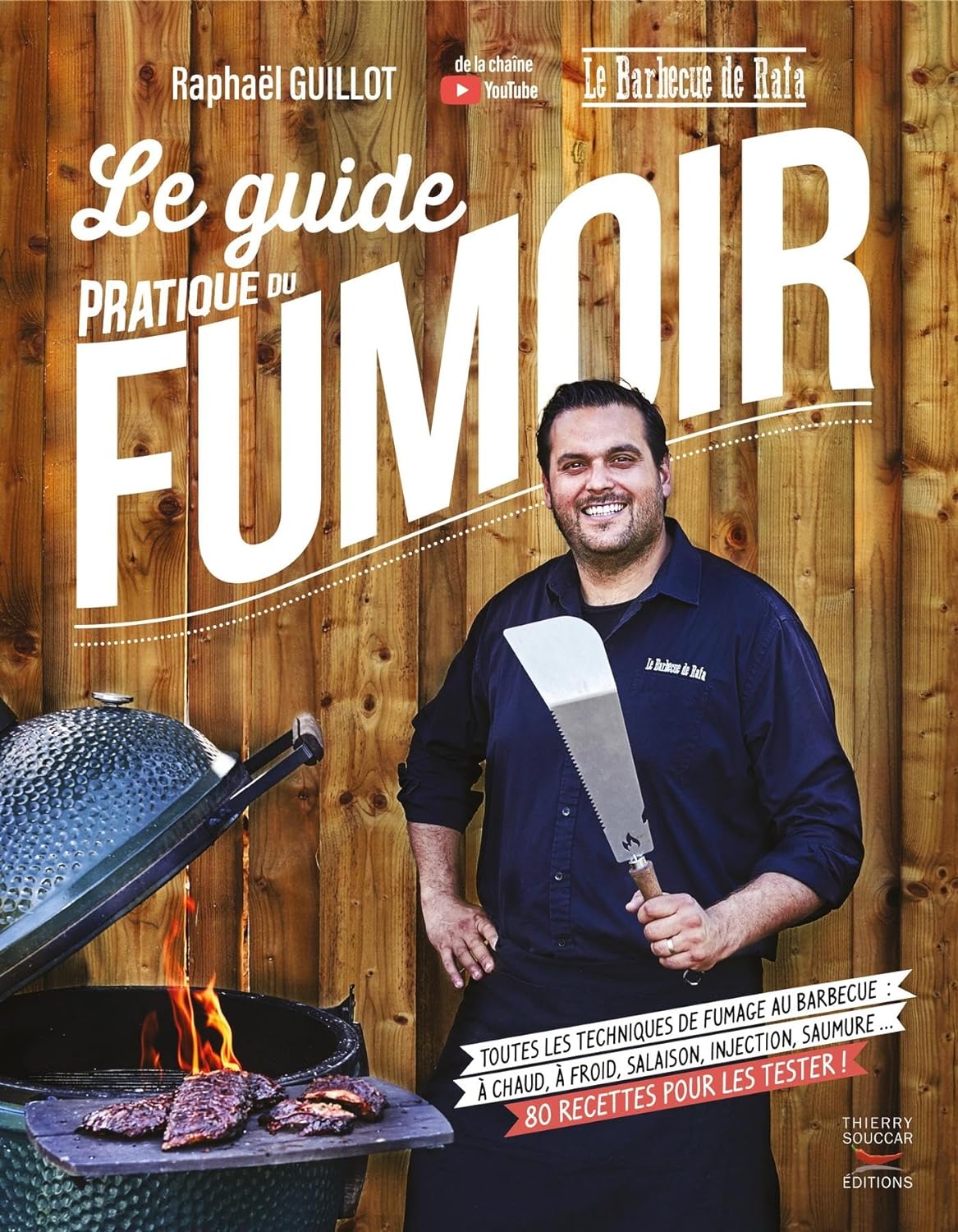 Guide pratique du fumoir    - Thierry Souccar Ed. - Livre de cuisine - 