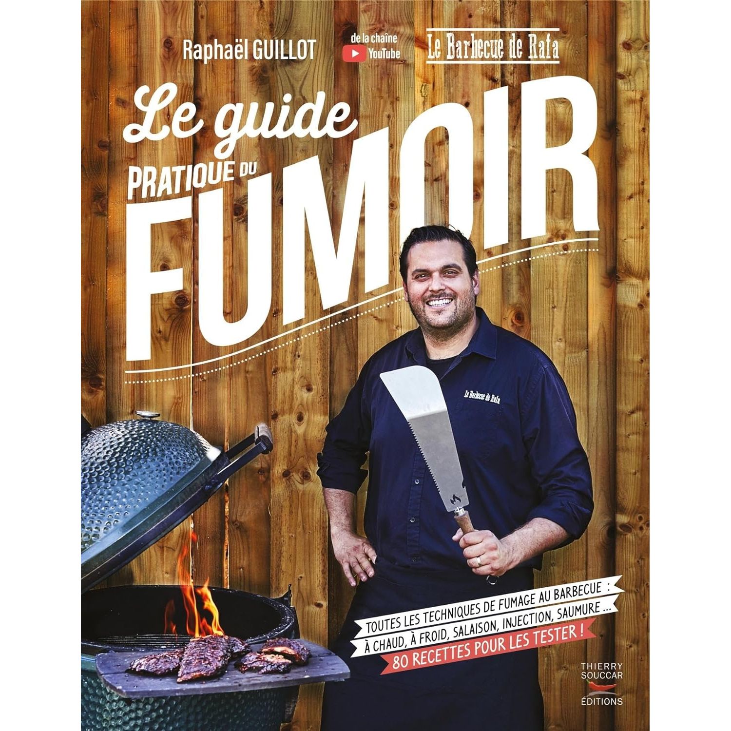 Guide pratique du fumoir - Thierry Souccar Ed. - Livre de cuisine - - La Guilde Culinaire