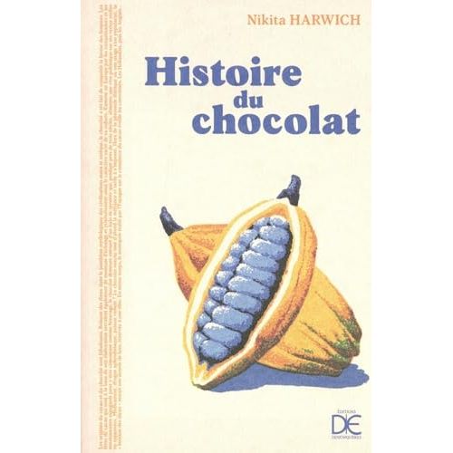 Histoire du chocolat Nouvelle édition - Desjonquères Ed. - Livre de cuisine - - La Guilde Culinaire