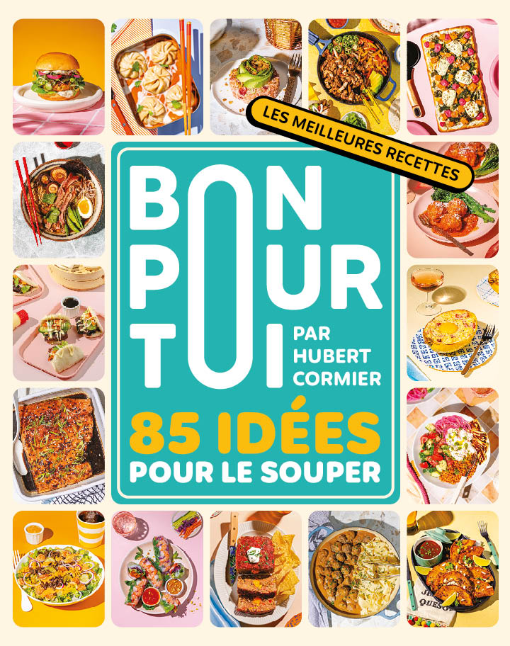 Bon pour toi : 85 idées pour le souper - Saint-Jean Ed. - Livre de cuisine - - La Guilde Culinaire