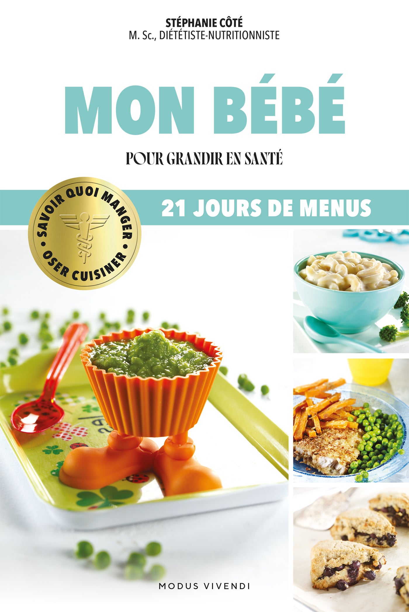 Oser cuisiner – Mon bébé - Modus Vivendi Ed. - Livre santé - - La Guilde Culinaire