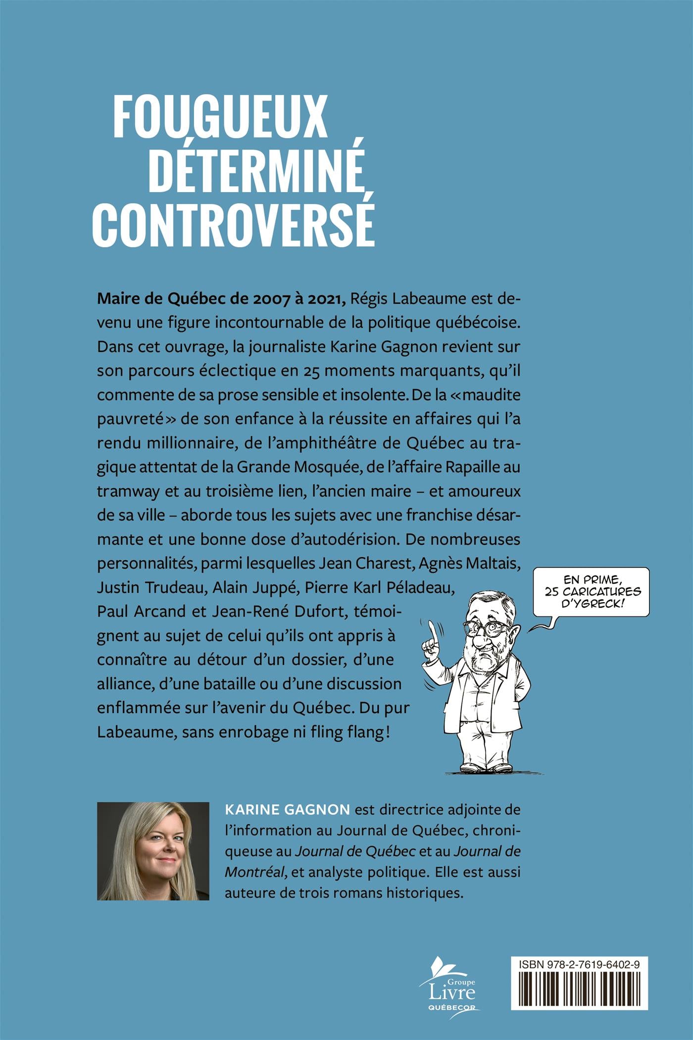 Le code Labeaume : Confidences d'un maire de Québec - De L'Homme Ed. - Livre de cuisine - - La Guilde Culinaire