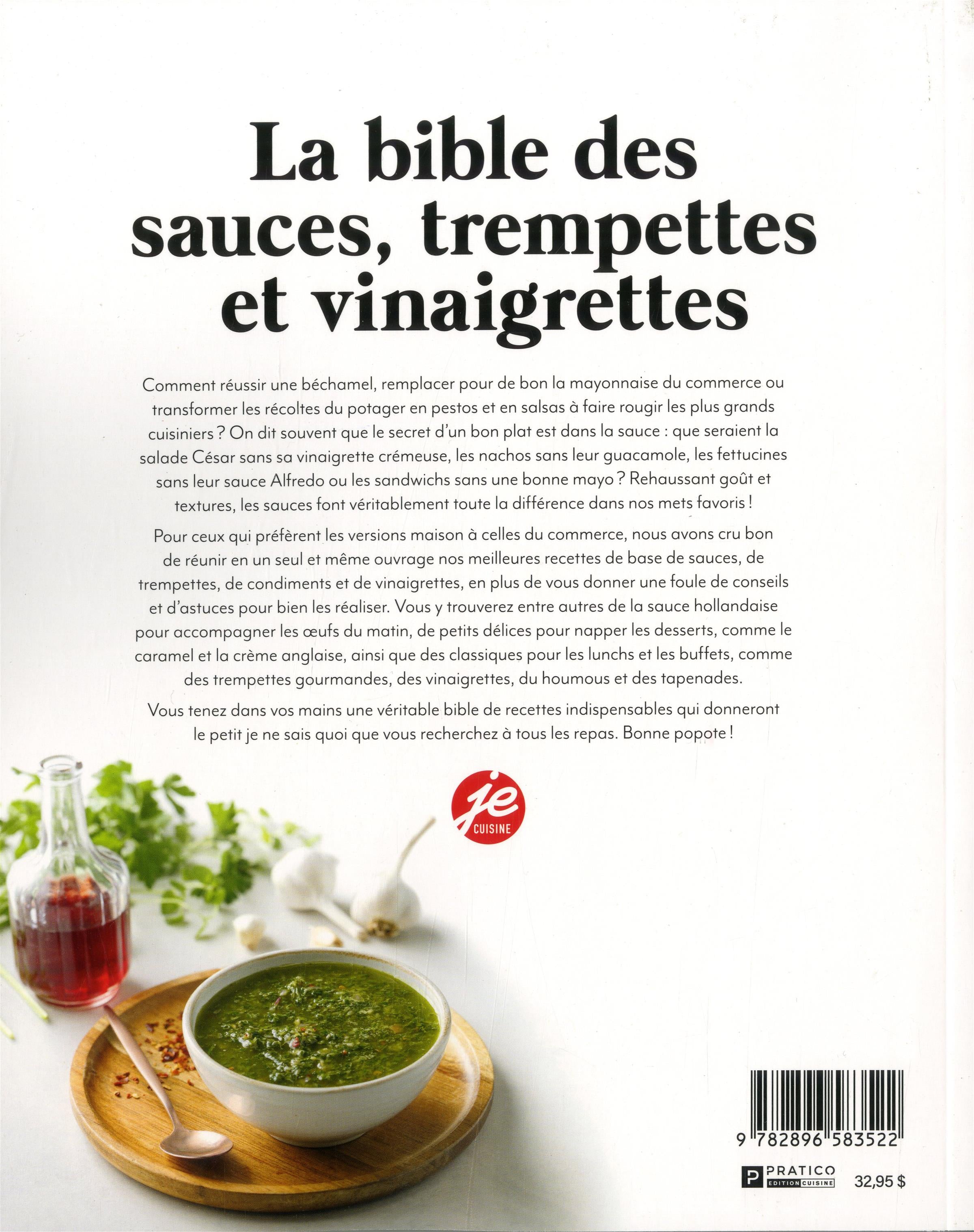 La bible des sauces, trempettes et vinaigrettes - Pratico Ed. - Livre de cuisine - - La Guilde Culinaire