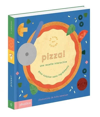 Pizza !: une recette interactive pour cuisiner sans ingrédients    - Phaïdon - Livre enfant - 