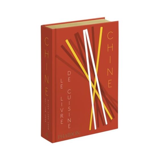 Chine : le livre de cuisine ! - Phaïdon - Livre de cuisine - - La Guilde Culinaire