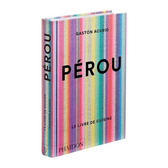 Pérou : Le livre de Cuisine - Phaïdon - Livre de cuisine - - La Guilde Culinaire