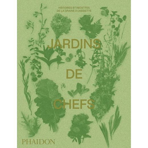 Jardins de Chefs - Phaïdon - Livre de cuisine - - La Guilde Culinaire