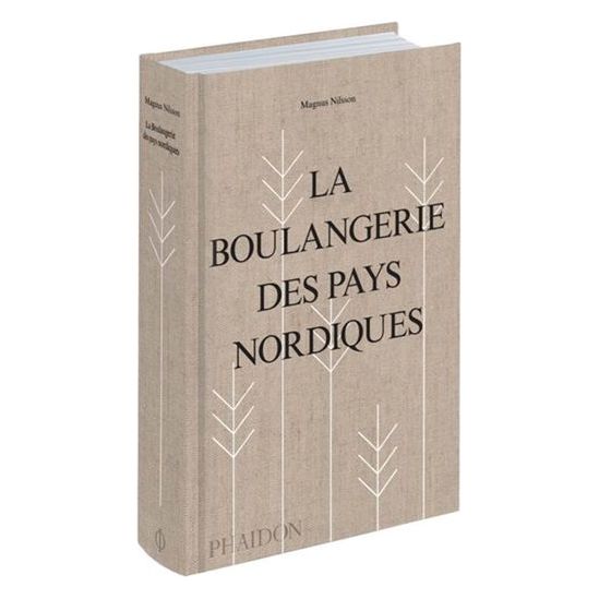 La Boulangerie des Pays Nordiques - Phaïdon - Livre de boulangerie - - La Guilde Culinaire