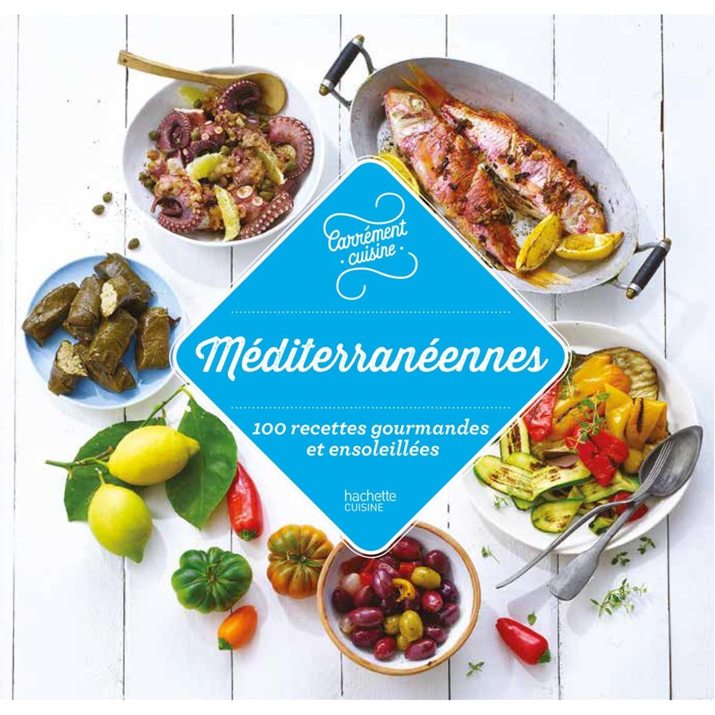 Méditerranée 100 recettes gourmandes et ensoleillées - Hachette Ed. - Livre de cuisine - - La Guilde Culinaire