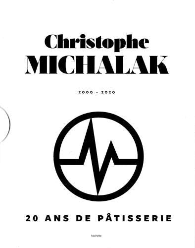 20 ans de Pâtisserie de Christophe Michalak    - Hachette Ed. - Livre de pâtisserie - 