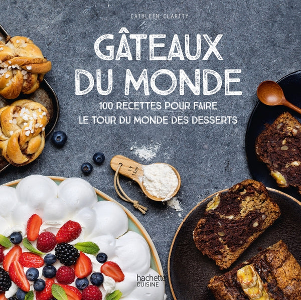 Gâteaux du monde    - Hachette Ed. - Livre de pâtisserie - 