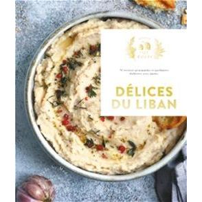 Les délices du Liban ! - Hachette Ed. - Livre de cuisine - - La Guilde Culinaire