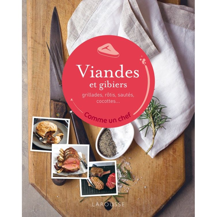 Viande et gibier ! - Larousse Ed. - Livre de cuisine - - La Guilde Culinaire