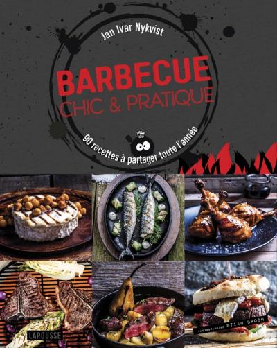 Barbecue Chic & Pratique    - Larousse Ed. - Livre de cuisine - 
