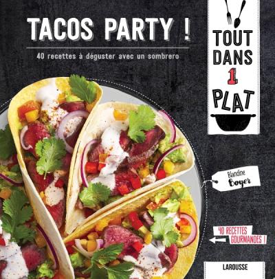 Tacos Party    - Larousse Ed. - Livre de cuisine - 