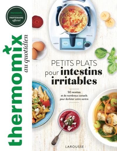 Thermomix : Petits plats pour intestins irritables    - Larousse Ed. - Livre de cuisine - 