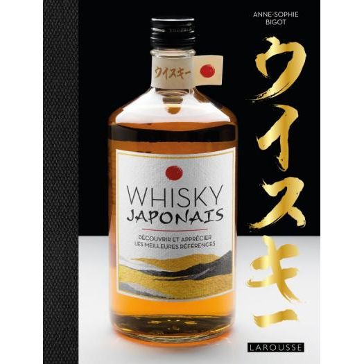 Whisky Japonais - Larousse Ed. - Livre d'alcool et boisson - - La Guilde Culinaire