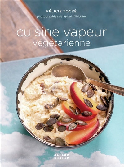 Cuisine vapeur Végétarienne    - Alternatives - Livre de cuisine - 
