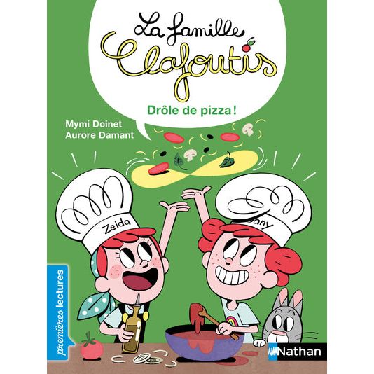 La famille Clafoutis : Drôle de pizza ! Premières Lectures – Dès 6 ans ! - Nathan Ed. - Livre enfant - - La Guilde Culinaire