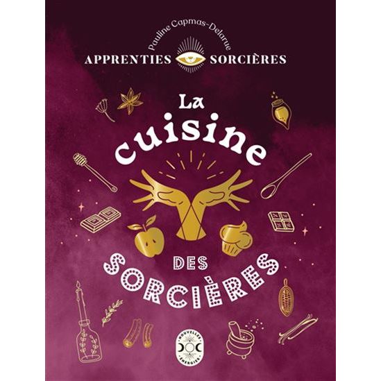 La Cuisine des sorcières - Larousse Ed. - Livre de cuisine - - La Guilde Culinaire