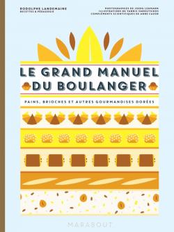 Le grand Manuel du Boulanger    - Marabout - Livre de boulangerie - 