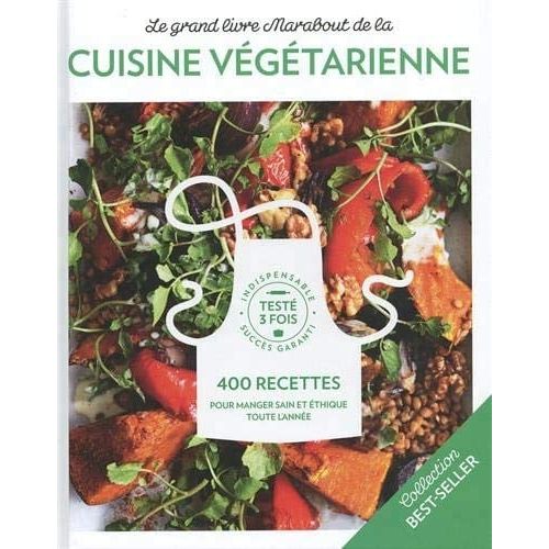 Le grand livre marabout de la cuisine Végétarienne - Marabout - Livre de cuisine - - La Guilde Culinaire