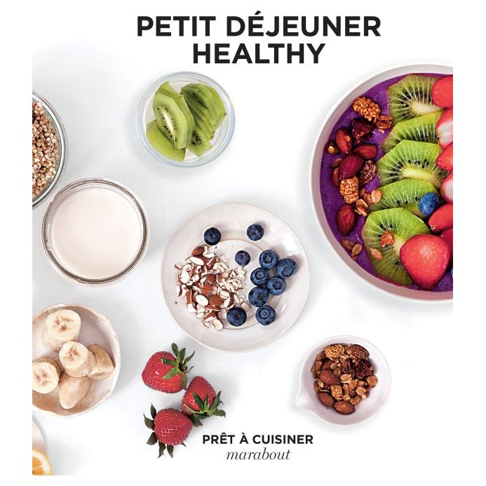 Petit déjeuner healthy ! - Marabout - Livre de cuisine - - La Guilde Culinaire