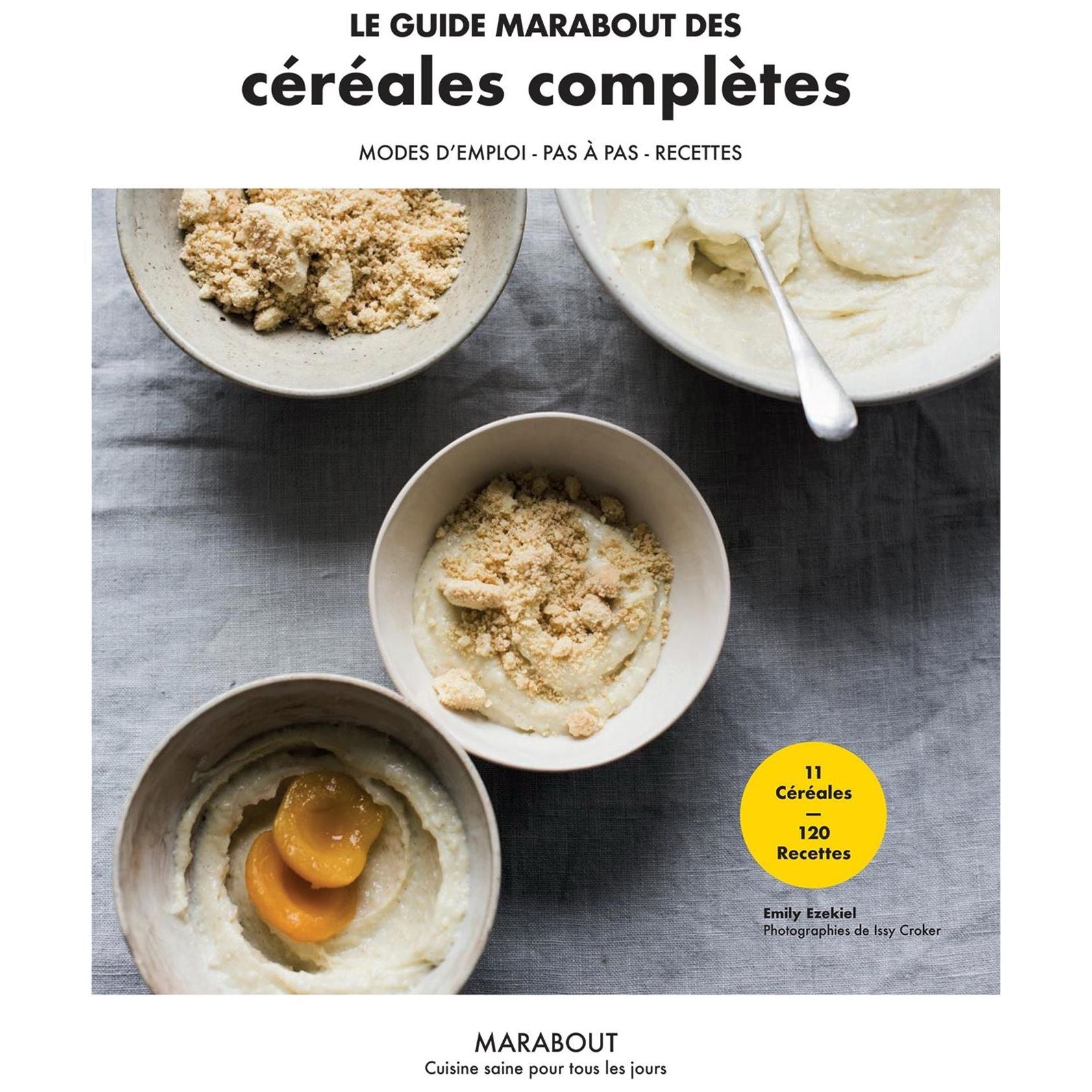 Le Guide Marabout Des Cereales Completes ! - Marabout - Livre de cuisine - - La Guilde Culinaire
