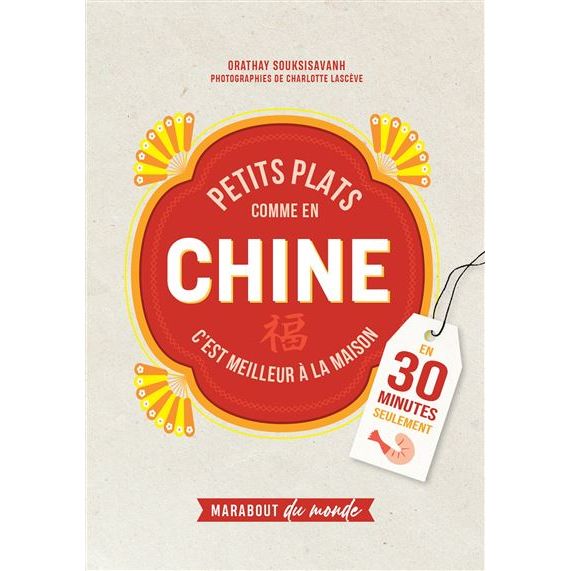 Petits Plats Comme En Chine ! - Marabout - Livre de cuisine - - La Guilde Culinaire