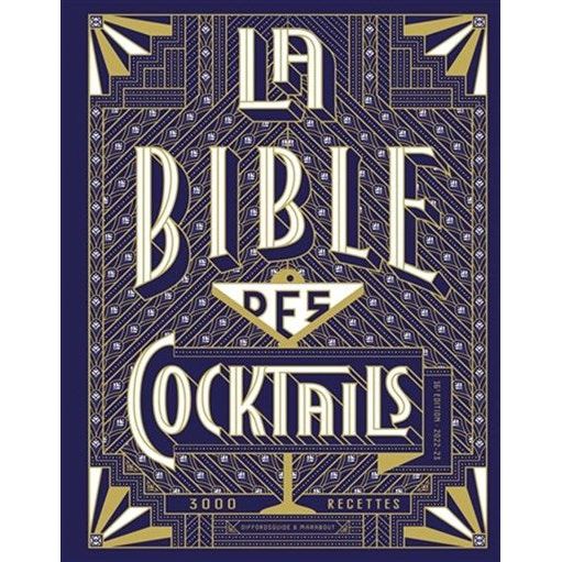 La Bible des Cocktails - Marabout - Livre d'alcool et boisson - - La Guilde Culinaire