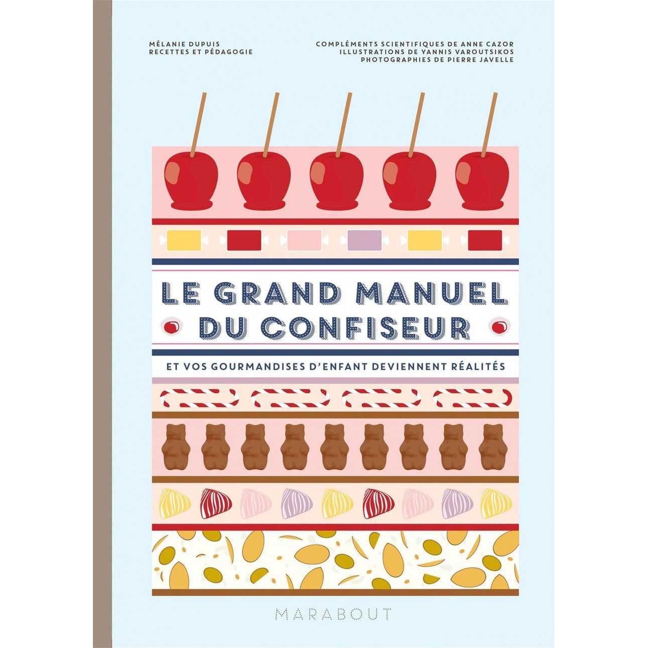 Le grand manuel du confiseur: et vos gourmandises d'enfant - Marabout - Livre de pâtisserie - - La Guilde Culinaire