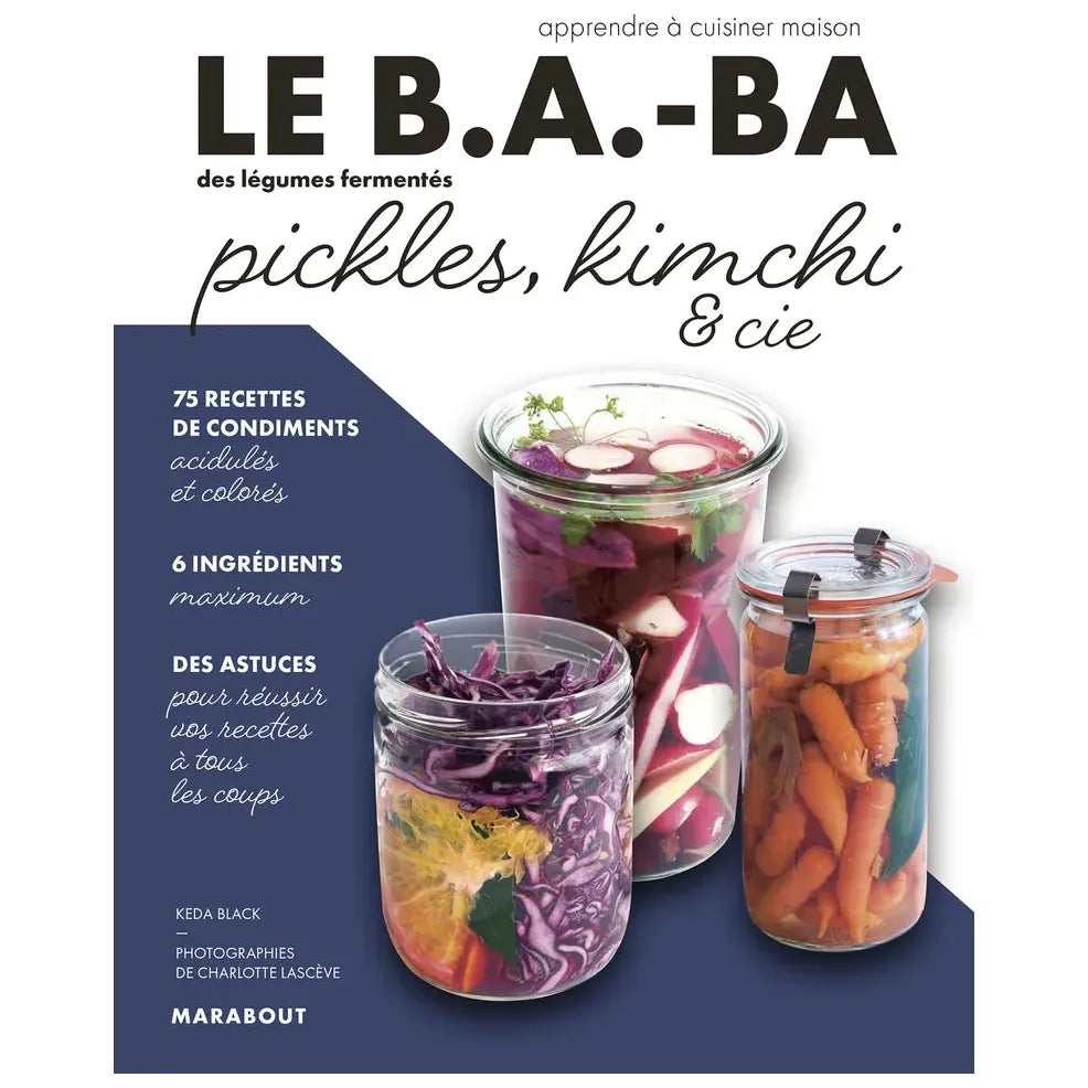 Le B.A-BA de la cuisine : Pickles - Marabout - Livre de cuisine - - La Guilde Culinaire