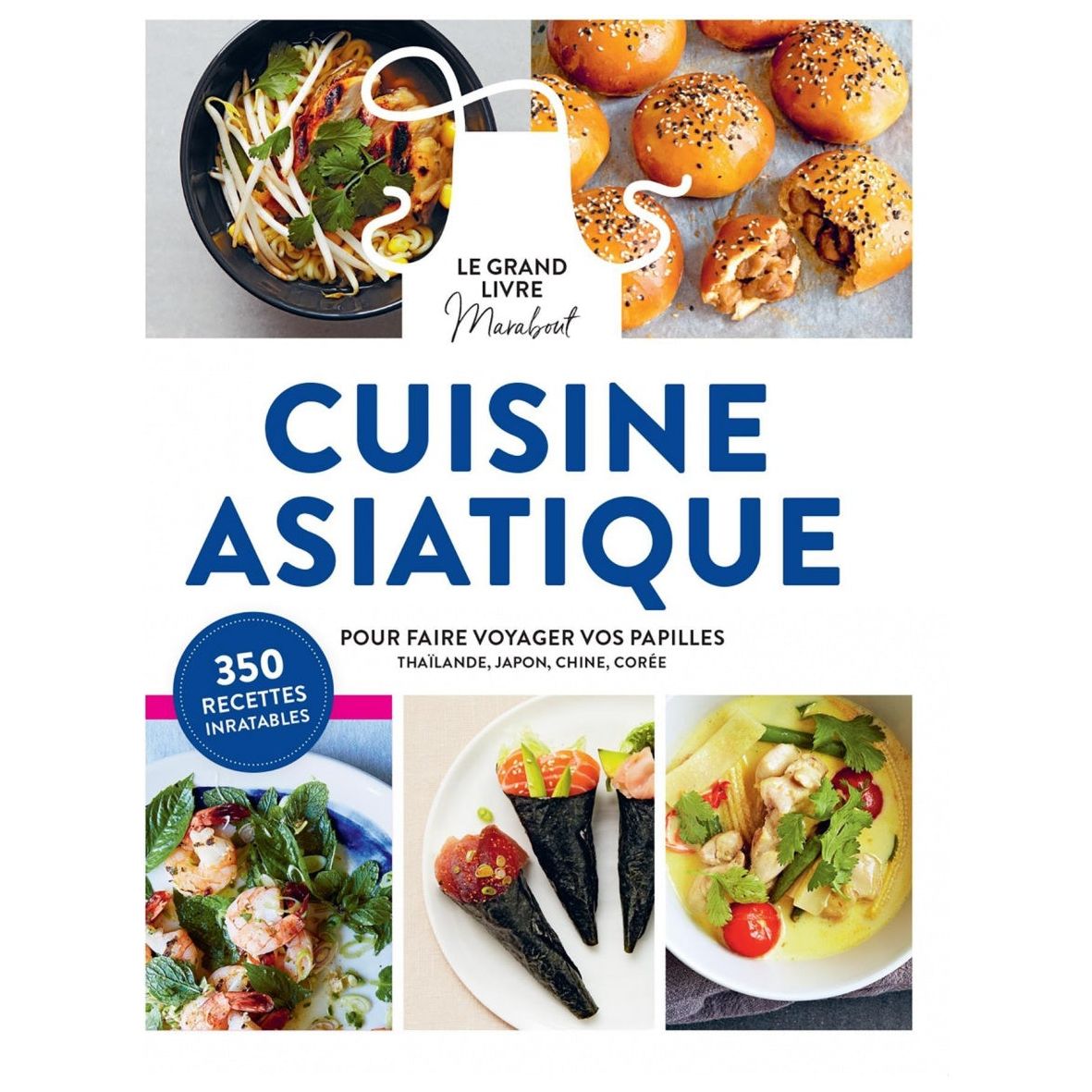 Le grand livre marabout de la cuisine Asiatique - Marabout - Livre de cuisine - - La Guilde Culinaire