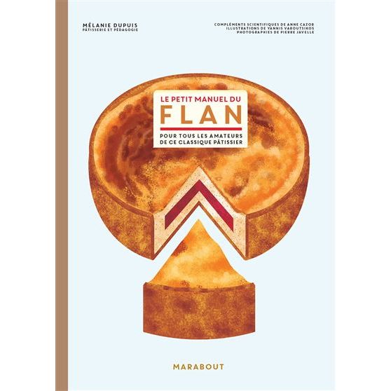 Le petit manuel du flan ! - Marabout - Livre de cuisine - - La Guilde Culinaire