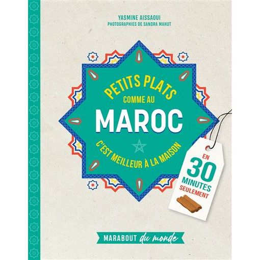 Petits plats comme au Maroc ! - Marabout - Livre de cuisine - - La Guilde Culinaire