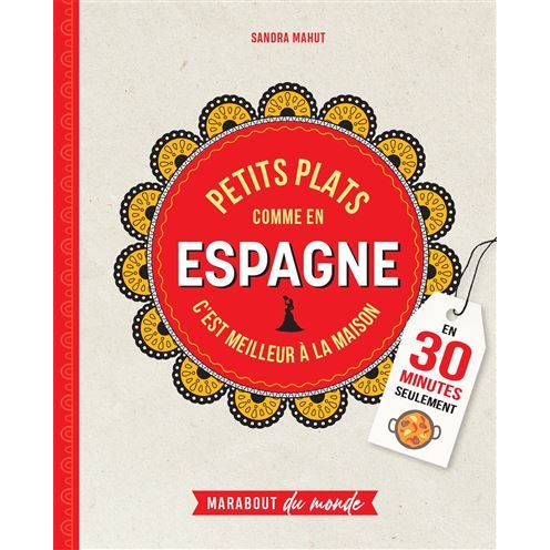 Petits plats comme en Espagne - Marabout - Livre de cuisine - - La Guilde Culinaire