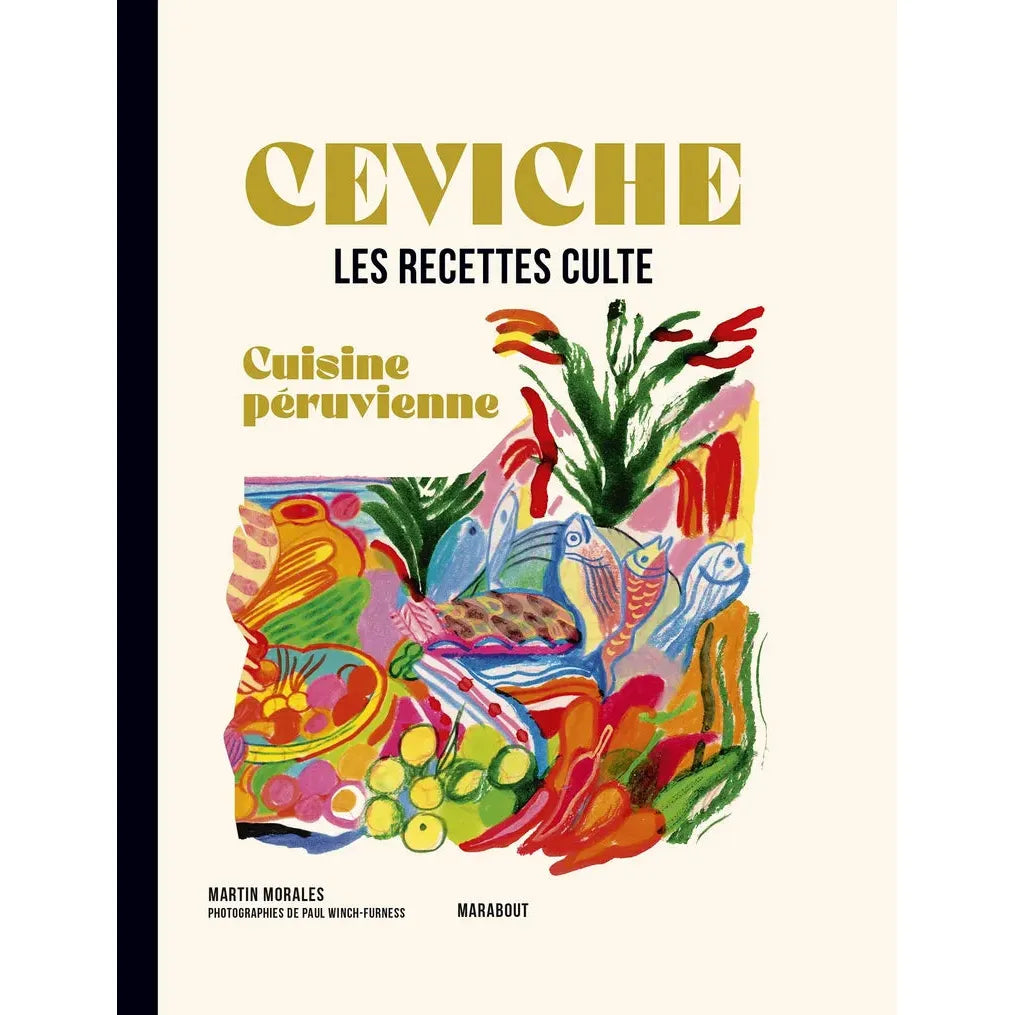Les recettes culte - Ceviche - Cuisine péruvienne ! - Marabout - Livre de cuisine - - La Guilde Culinaire