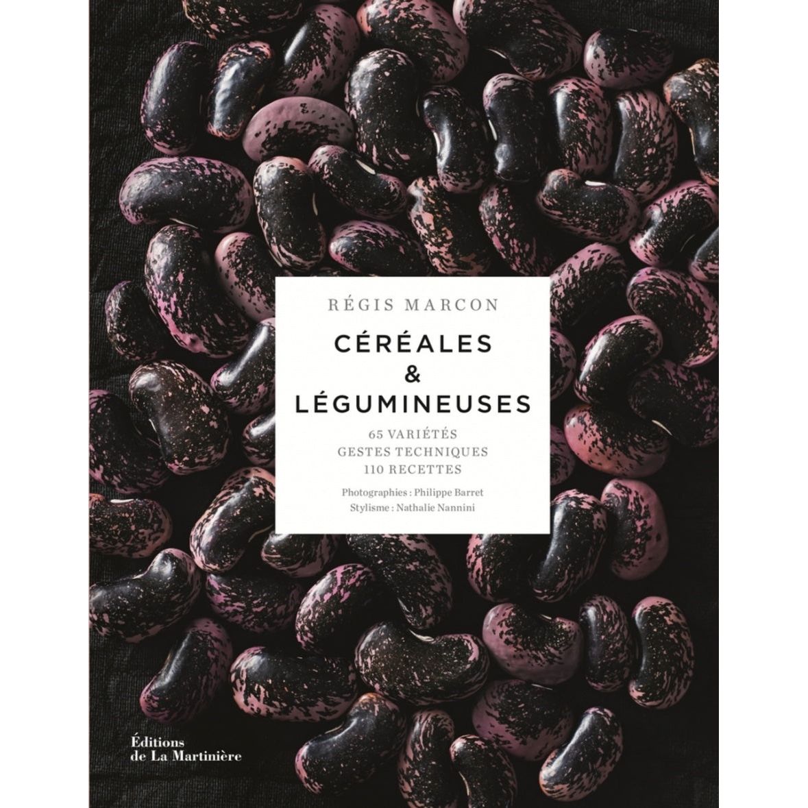 Céréales et légumineuses ! - De La Martinière Ed. - Livre de cuisine - - La Guilde Culinaire