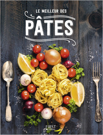 Le Meilleur des Pâtes    - First Ed - Livre de cuisine - 