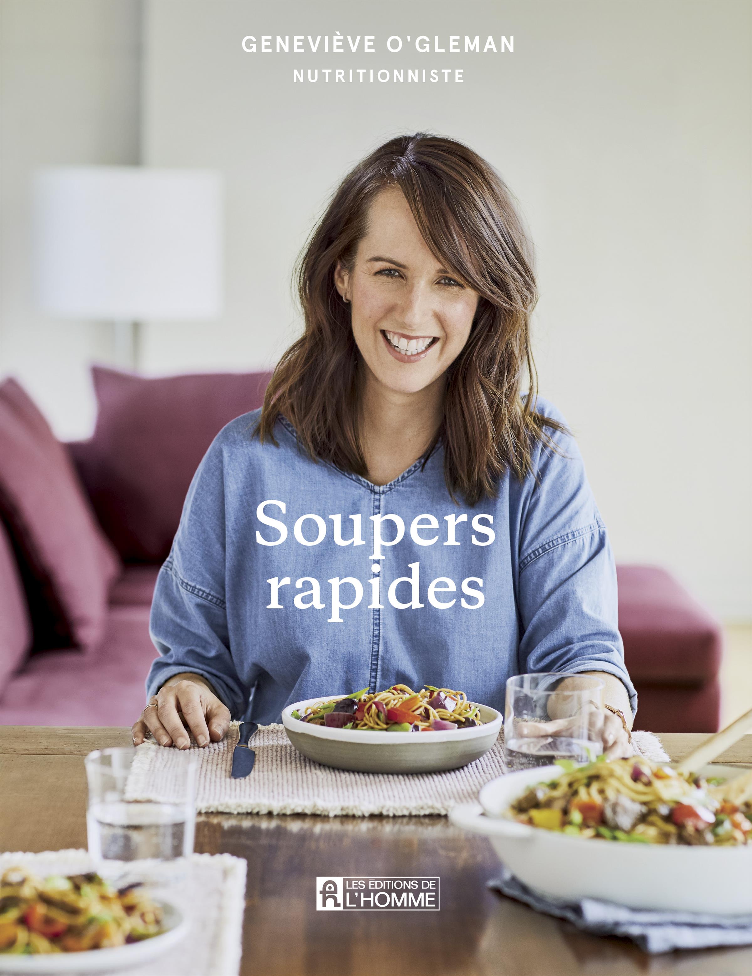 Soupers Rapides    - De L'Homme Ed. - Livre de cuisine - 
