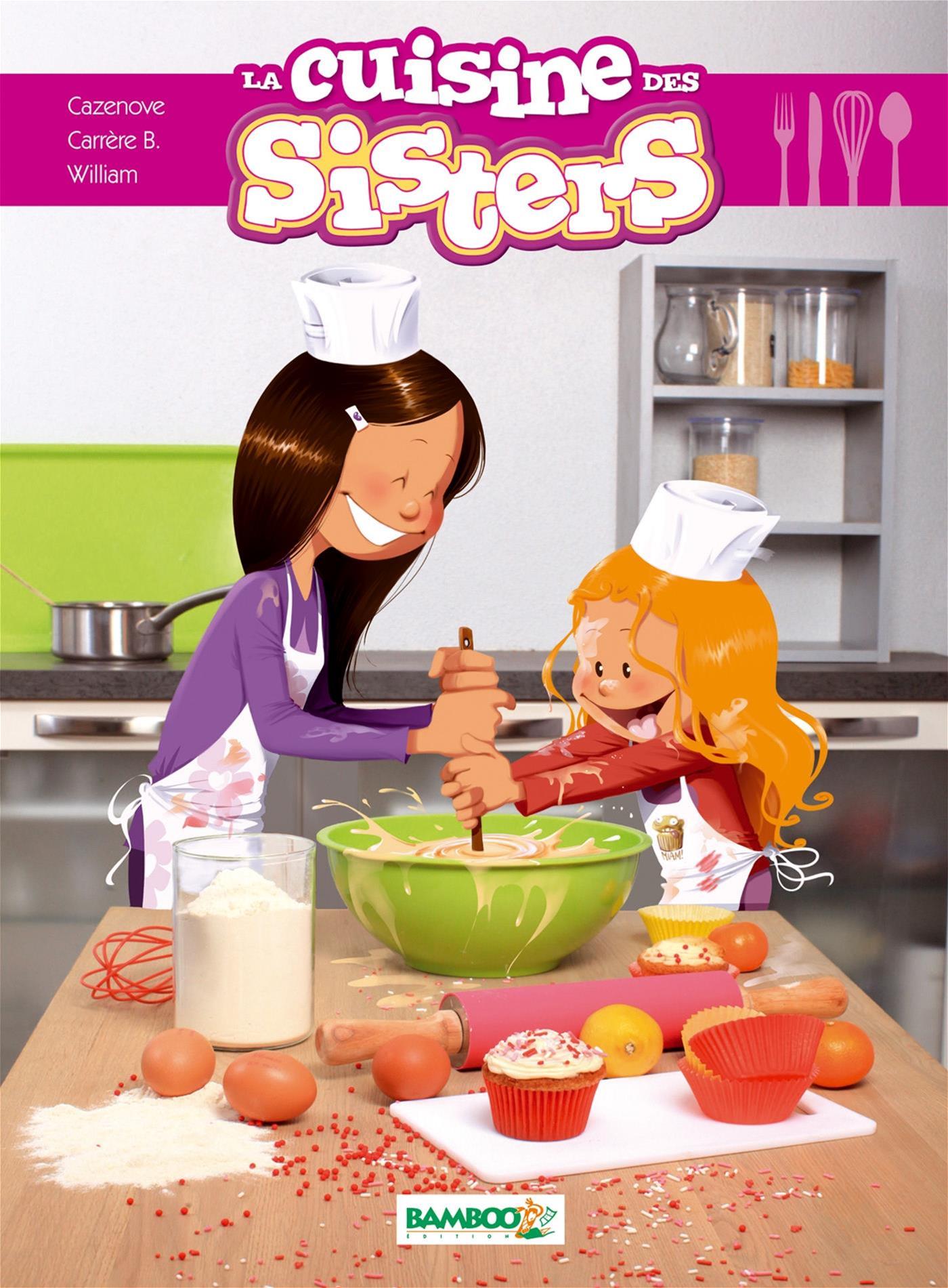 La Cuisine des sisters    - Bamboo Ed. - Livre enfant - 
