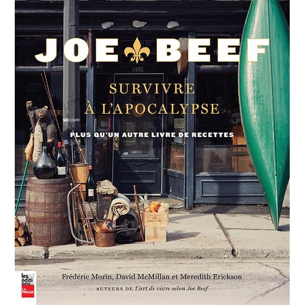 Joe Beef - Survivre à l'Apocalypse - La Presse Ed. - Livre de cuisine - - La Guilde Culinaire