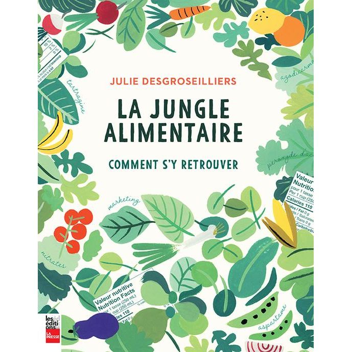 La Jungle Alimentaire - La Presse Ed. - Livre de cuisine - - La Guilde Culinaire