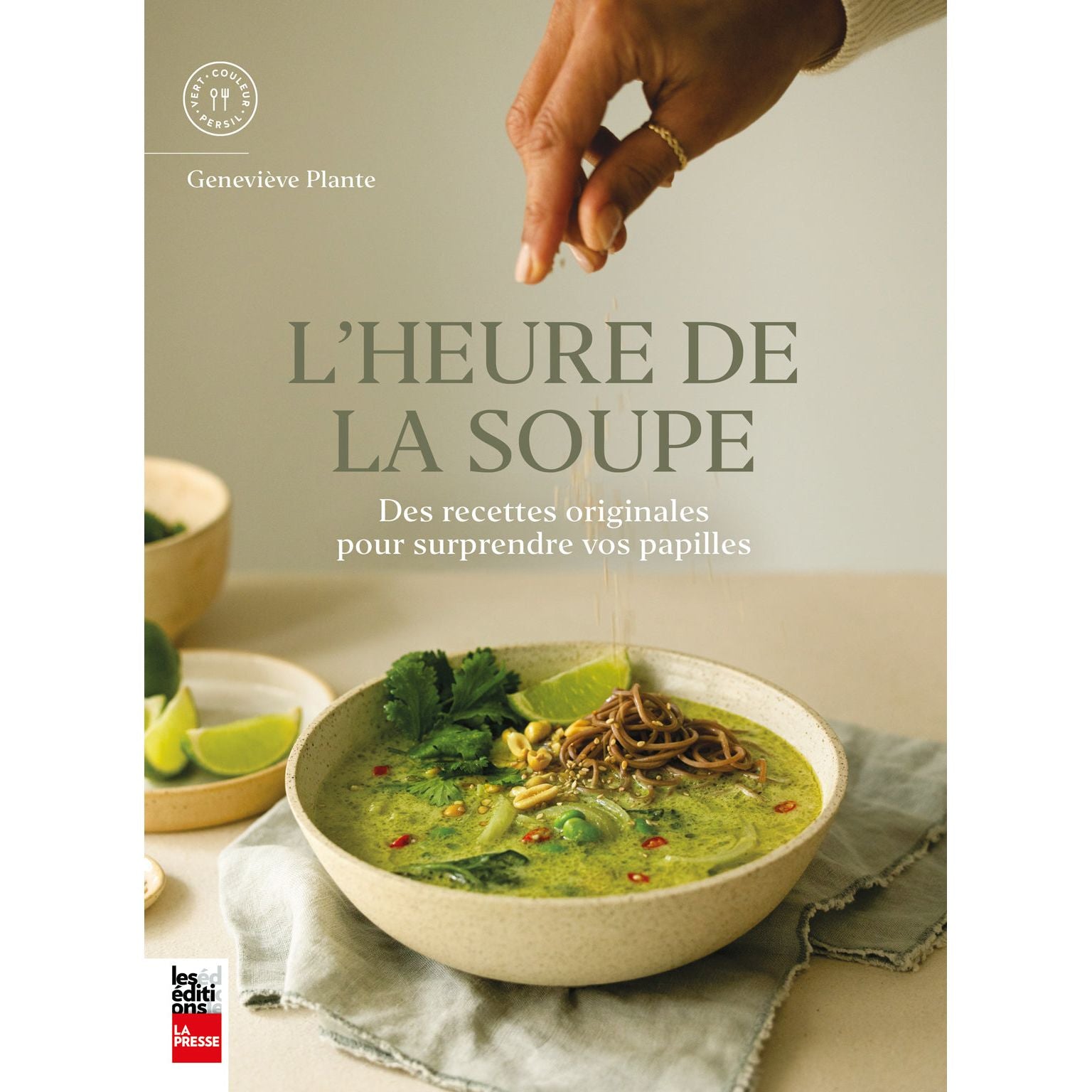 L'heure de la soupe - La Presse Ed. - Livre de cuisine - - La Guilde Culinaire