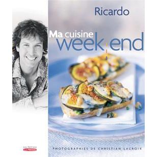 Ma cuisine Week-end - Ricardo - La Presse Ed. - Livre de cuisine - - La Guilde Culinaire