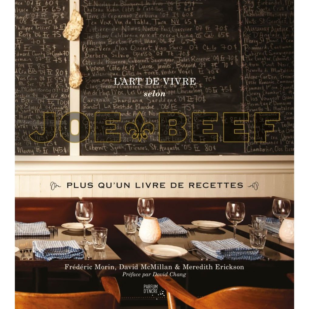 L'art de vivre selon Joe Beef : plus qu'un livre de recettes * - Parfum d'Encre - Livre de cuisine - - La Guilde Culinaire