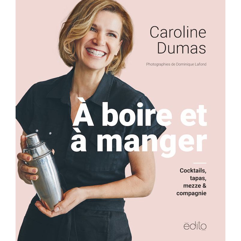 À boire et à manger - Édito Ed. - Livre d'alcool et boisson - - La Guilde Culinaire